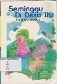 Seminggu Di Desa Itu