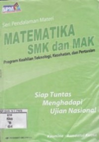 Seri Penadalaman Materi Matematika SMK dan MAK