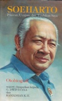 Soeharto Pikiran, Ucapan dan Tindakan saya