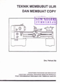 Teknik Membubut Ulir dan Membuat Copy