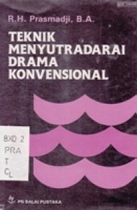 Teknik Menyutradarai Drama Konvensional