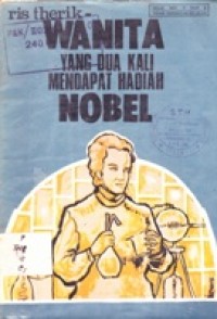 Wanita Yang Dua Kali Mendapat Hadiah Nobel