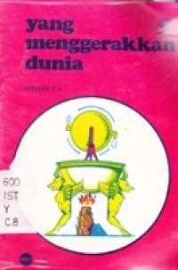 Yang Menggerakkan Dunia
