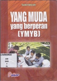 YANG MUDA yang berperan ( YMB )