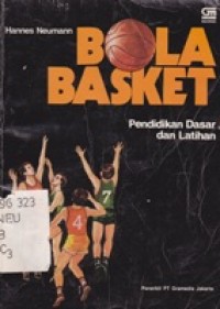 Bola Basket. Pendidikan Dasar Dan Latihan
