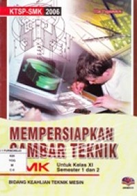 Mempersiapkan Gambar Teknik Kelas  XI