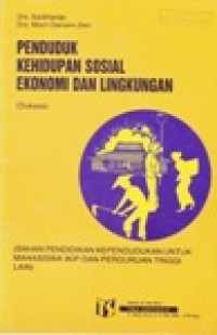 Penduduk Kehidupan Sosial Ekonomi dan Lingkungan